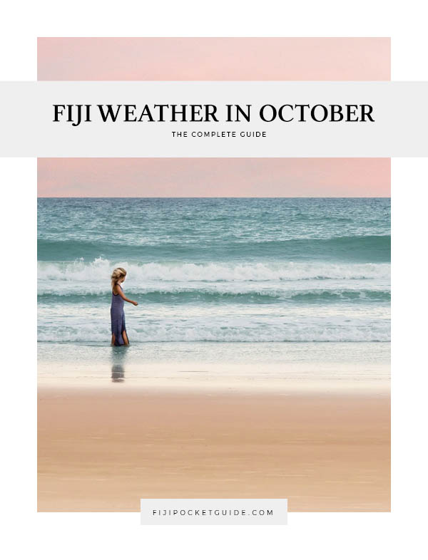 Fiji Weather in October Fiji Pocket Guide